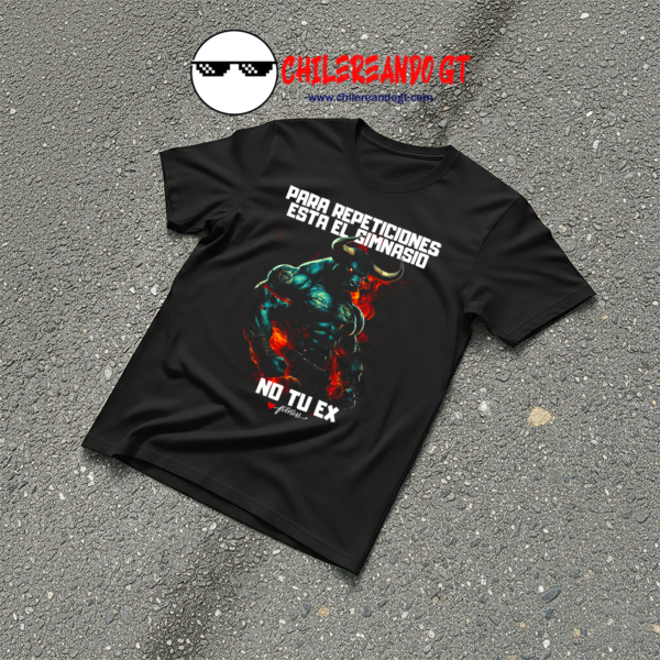 TSHIRT ANIMAL GYM - PARA REPETICIONES ESTA EL GYM NO TU EX